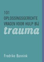 101 oplossingsgerichte vragen voor hulp bij trauma, Boeken, Verzenden, Zo goed als nieuw, Fredrike Bannink