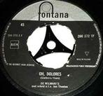 vinyl single 7 inch - De Wilmaris - Oh, Dolores, Verzenden, Zo goed als nieuw