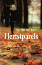 Herfstparels / Spiegelserie 9789059776326 Ina van der Beek, Boeken, Streekboeken en Streekromans, Verzenden, Gelezen, Ina van der Beek