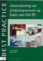 Automatisering van productieprocessen op basis 9789087533465, Boeken, Zo goed als nieuw