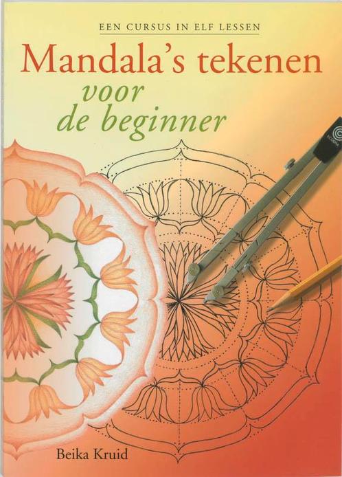 Mandalas tekenen voor de beginner 9789077247136 B. Kruid, Boeken, Esoterie en Spiritualiteit, Zo goed als nieuw, Verzenden