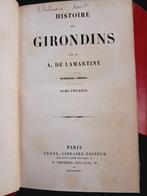 A. de Lamartine - Histoire des Girondins - 1848, Antiek en Kunst, Antiek | Boeken en Bijbels