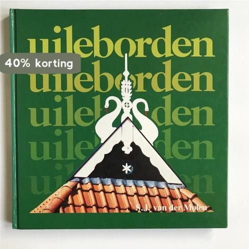 Uileborden 9789033013157 S.J. van der Molen, Boeken, Reisgidsen, Zo goed als nieuw, Verzenden