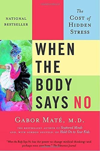 When the Body Says No: The Cost of Hidden Stress, Boeken, Studieboeken en Cursussen, Verzenden