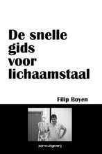 De snelle gids voor lichaamstaal 9789461680297 Filip Boyen, Verzenden, Zo goed als nieuw, Filip Boyen