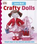 Crafty dolls by Jane Bull (Hardback)