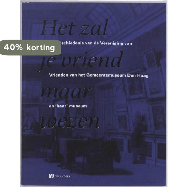 Het zal je vriend maar wezen 9789040076510 H. Janssen, Boeken, Kunst en Cultuur | Beeldend, Gelezen, Verzenden