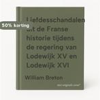 Liefdesschandalen uit de Franse historie tijdens de regering, Verzenden, Gelezen, William Breton