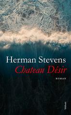 Chateau Désir 9789044629743 Herman Stevens, Boeken, Verzenden, Zo goed als nieuw, Herman Stevens