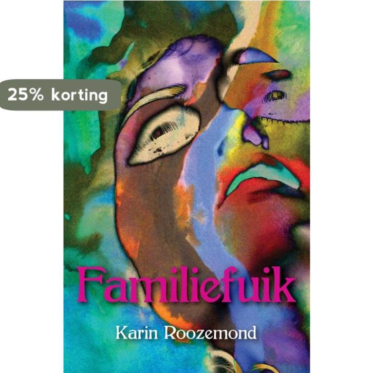 Familiefuik 9789089544940 Karin Roozemond, Boeken, Romans, Gelezen, Verzenden