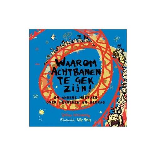 9789000346448 Waarom... - Waarom achtbanen te gek zijn!, Boeken, Schoolboeken, Zo goed als nieuw, Verzenden
