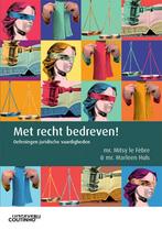 Met recht bedreven 9789046909195, Boeken, Verzenden, Zo goed als nieuw