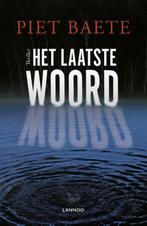 Het laatste woord 9789401446389 Piet Baete, Boeken, Verzenden, Zo goed als nieuw, Piet Baete