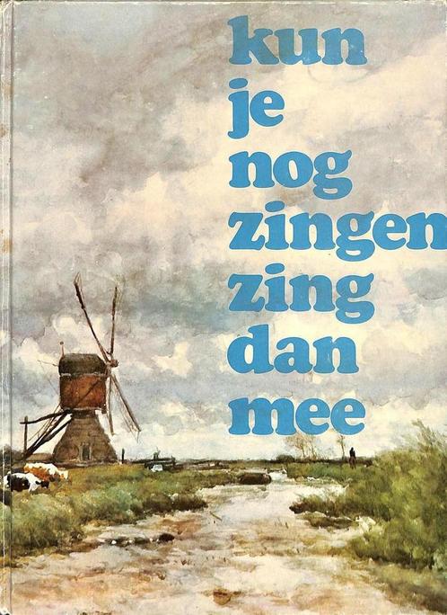 Kun je nog zingen, zing dan mee! 9789001893606, Boeken, Muziek, Gelezen, Verzenden