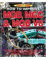 HOW TO IMPROVE MGB, MGC & MGB V8 (SPEED PRO SERIES), Nieuw, Author