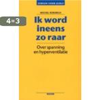 Ik word ineens zo raar / Zorgen voor jezelf 9789060097571, Verzenden, Gelezen, Michel Roborgh