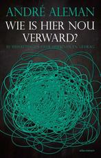 9789045039756 Wie is hier nou verward? | Tweedehands, Verzenden, Zo goed als nieuw, Andre Aleman
