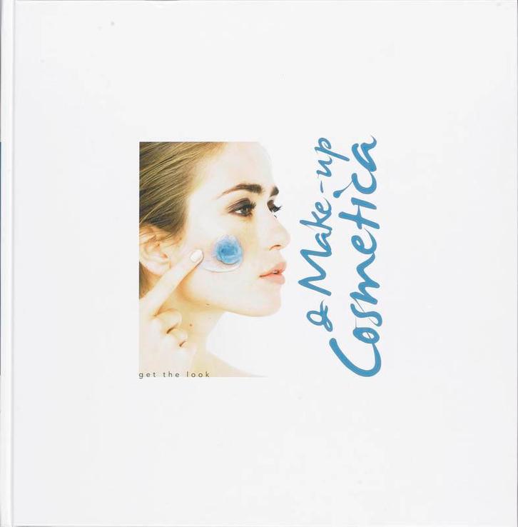 Cosmetica  Make up get the look 9789074931588, Boeken, Schoolboeken, Zo goed als nieuw, Verzenden