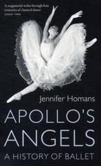 9781847082565 Apollos Angels Jennifer Homans, Verzenden, Nieuw, Jennifer Homans