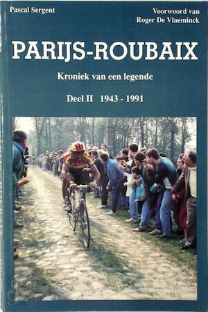 Parijs-Roubaix - Kroniek van een legende Deel 2: 1943-1991, Boeken, Taal | Overige Talen, Verzenden