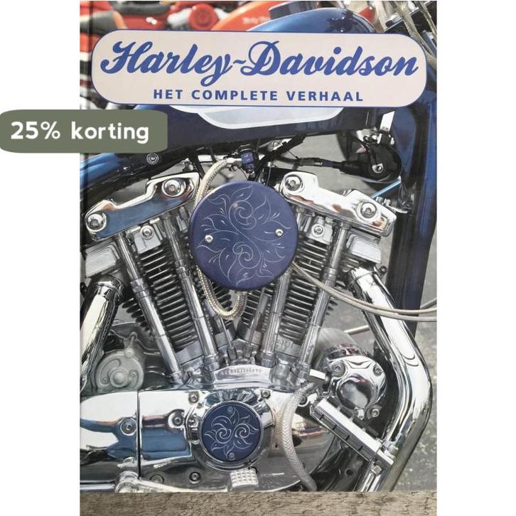 HARLEY DAVIDSON : COMPLETE VERHAAL 9789072718495, Boeken, Hobby en Vrije tijd, Gelezen, Verzenden