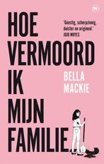 Boek Hoe vermoord ik mijn familie? 9789044366587, Boeken, Verzenden, Zo goed als nieuw