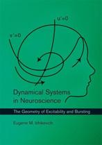 Dynamical Systems in Neuroscience 9780262514200, Boeken, Verzenden, Gelezen, Eugene M. Izhikevich