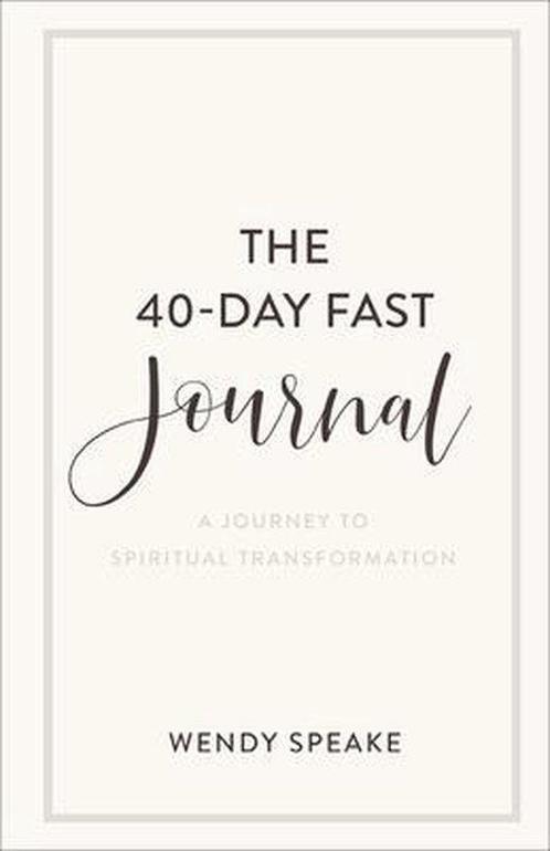 9781540901217 The 40Day Fast Journal A Journey to Spiritu..., Boeken, Studieboeken en Cursussen, Nieuw, Verzenden