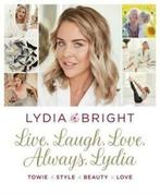 Live, laugh, love, always, Lydia: TOWIE, style, beauty, love, Verzenden, Gelezen, Lydia Bright