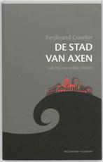 De stad van Axen 9789086870257 F. Cuvelier, Verzenden, Gelezen, F. Cuvelier