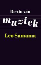De zin van muziek 9789089645708 Leo Samama, Gelezen, Leo Samama, Verzenden