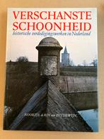Verschanste Schoonheid - Historische Verdedigingswerken, Boeken, Geschiedenis | Vaderland, Ophalen of Verzenden, Zo goed als nieuw