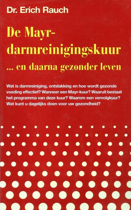 De Mayr-darmreinigingskuur... en daarna gezonder leven - Eri, Boeken, Esoterie en Spiritualiteit, Verzenden