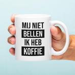 Mok Mij niet bellen ik heb koffie, Huis en Inrichting, Keuken | Servies, Verzenden, Nieuw