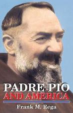 Padre Pio and America by Frank M. Rega (Paperback), Gelezen, Frank M Rega, Verzenden