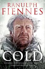 Cold 9781471127847 Ranulph, Boeken, Verzenden, Zo goed als nieuw, Ranulph