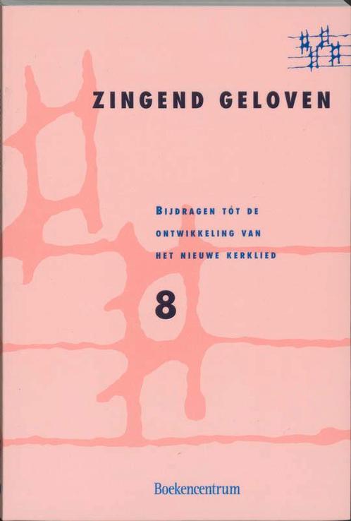 MUZIEKBOEK ZINGEND GELOVEN 8 eenstemmig 9789023919773, Boeken, Godsdienst en Theologie, Gelezen, Verzenden