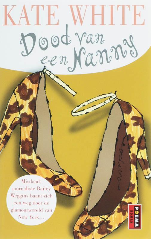 Dood van een Nanny / Chicklit-reeks Poema Pocket Kate White, Boeken, Romans, Gelezen, Verzenden