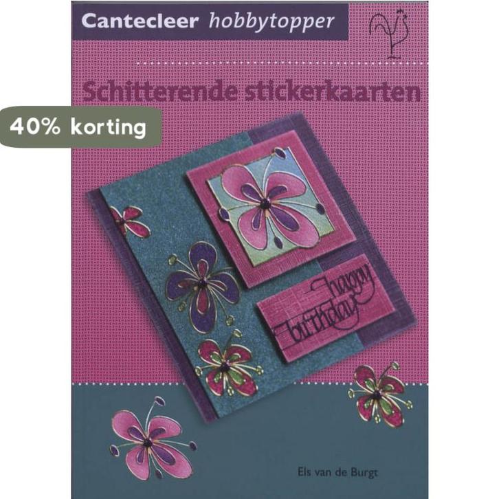 Schitterende stickerkaarten / Hobbytopper 9789021338644, Boeken, Hobby en Vrije tijd, Zo goed als nieuw, Verzenden