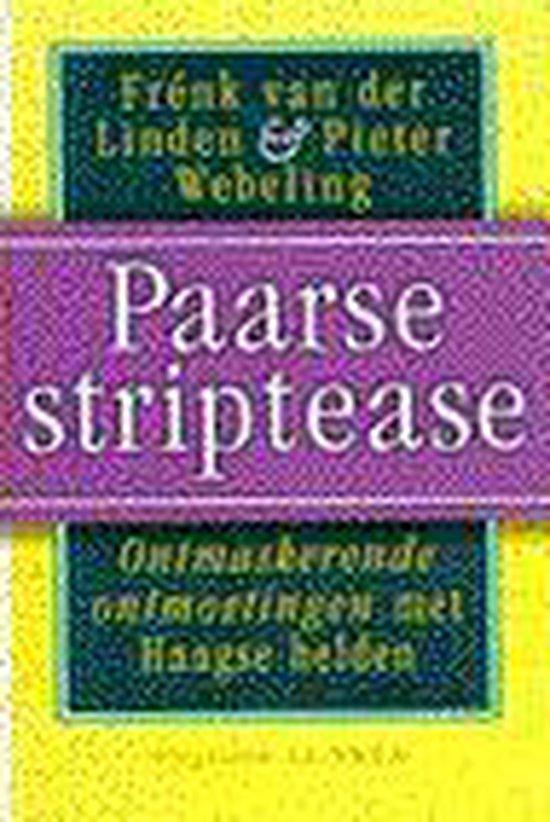 PAARSE STRIPTEASE 9789025421373 F. van der Linden, Boeken, Hobby en Vrije tijd, Zo goed als nieuw, Verzenden