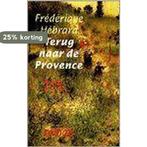 Terug naar de Provence 9789029520768 F. Hebrard, Boeken, Romans, Verzenden, Gelezen, F. Hebrard