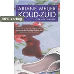 Koud-zuid 9789058315106 A. Meijer, Verzenden, Gelezen, A. Meijer
