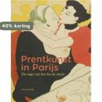 Prentkunst in Parijs 9789079310005, Verzenden, Zo goed als nieuw, Fleur Roos Rosa de Carvalho