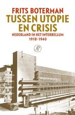Tussen utopie en crisis 9789029543682 Frits Boterman, Boeken, Gelezen, Frits Boterman, Verzenden
