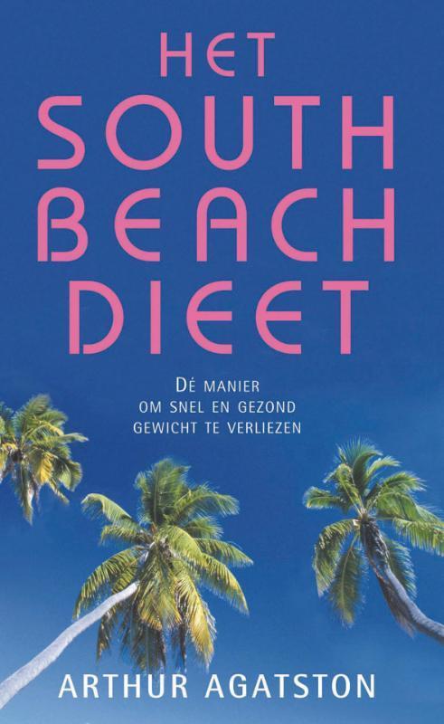 Het South Beach dieet 9789026965654 Arthur Agatston, Boeken, Kookboeken, Gelezen, Verzenden