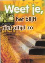 Weet je, het blijft niet altijd zo / Een zorg voor school en, Verzenden, Gelezen, R. de Fijter
