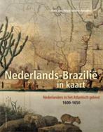 Nederlands-Brazilië in kaart 9789057307744 Ben Teensma, Boeken, Verzenden, Zo goed als nieuw, Ben Teensma