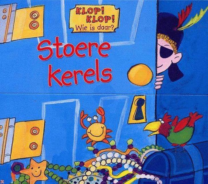 Klop! Klop! Wie is daar? Stoere kerels 9789058889713, Boeken, Kinderboeken | Baby's en Peuters, Gelezen, Verzenden