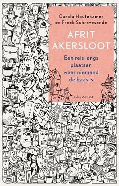 Afrit Akersloot 9789045038308 Carola Houtekamer, Boeken, Politiek en Maatschappij, Gelezen, Verzenden