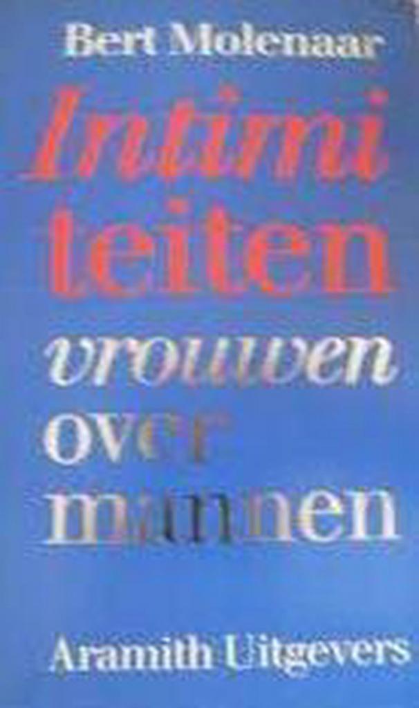 Intimiteiten 9789068340921 Hans Molenaar, Boeken, Zwangerschap en Opvoeding, Gelezen, Verzenden